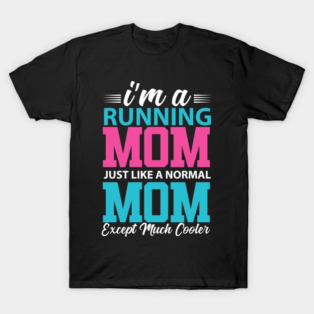 Running Mom T-Shirt by Verboten